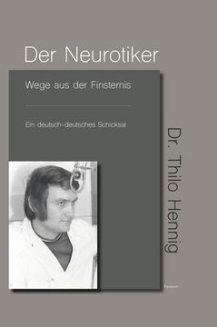 portada Der Neurotiker: Wege aus der Finsternis (en Alemán)