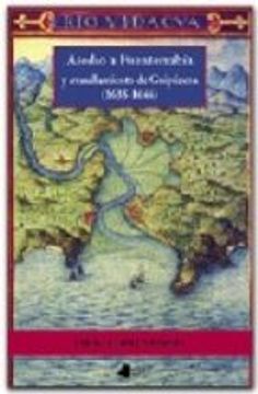 asedio a fuenterrabia y avasallamiento de guipuzkoa (1635-1644) (in Spanish)