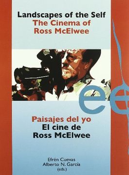 portada Paisajes del yo: El Cine de Ross Mcelwee = Landscapes of the Self: The Cinema of Ross Mcelwee (Letras de Cine) (in Spanish)
