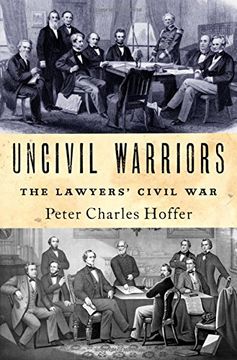 portada Uncivil Warriors: The Lawyers' Civil war (en Inglés)
