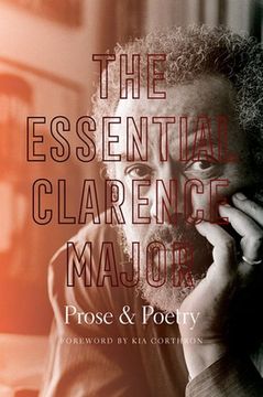 portada The Essential Clarence Major: Prose and Poetry (en Inglés)