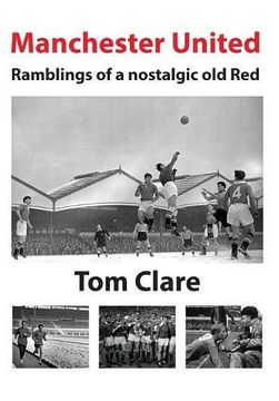 portada Manchester United - Ramblings of a Nostalgic old red (en Inglés)