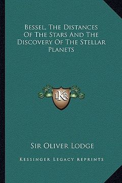 portada bessel, the distances of the stars and the discovery of the stellar planets (en Inglés)