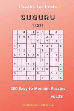 portada Puzzles for Brain - Suguru 200 Easy to Medium Puzzles 11x11 vol.39 (en Inglés)