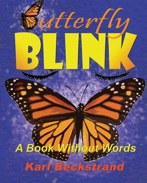 portada Butterfly Blink!: A Book Without Words (en Inglés)