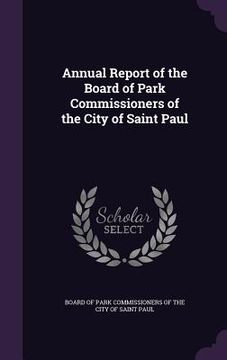 portada Annual Report of the Board of Park Commissioners of the City of Saint Paul