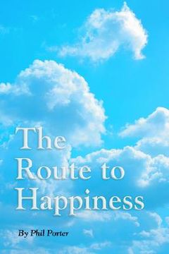 portada the route to happiness (en Inglés)