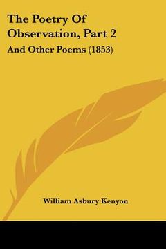 portada the poetry of observation, part 2: and other poems (1853) (en Inglés)