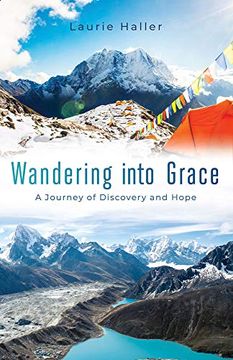 portada Wandering Into Grace: A Journey of Discovery and Hope (en Inglés)