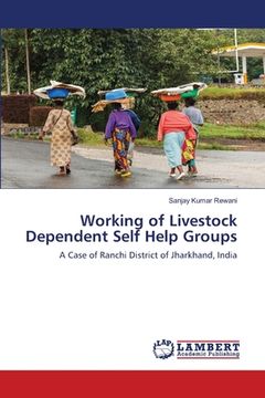 portada Working of Livestock Dependent Self Help Groups (en Inglés)
