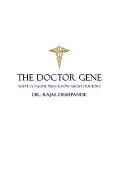 portada The Doctor Gene: What Everyone Must Know about Doctors (in English)