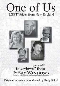 portada One of Us: LGBT Voices from New England: Interviews (with updates) from Bay Windows (en Inglés)