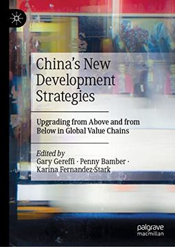portada China's new Development Strategies: Upgrading From Above and From Below in Global Value Chains (Hardback)