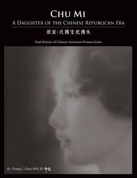 portada Chu Mi: A Daughter of the Chinese Republican Era (in English)