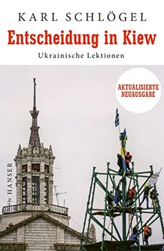 portada Entscheidung in Kiew: Ukrainische Lektionen Aktualisierte und Erweiterte Neuausgabe (in German)