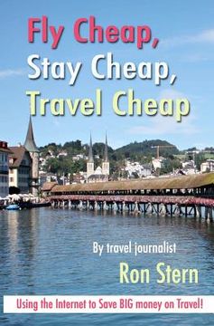 portada fly cheap, stay cheap, travel cheap (in English)