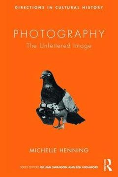 portada Photography: The Unfettered Image (in English)