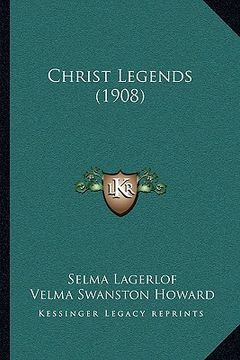 portada christ legends (1908) (en Inglés)