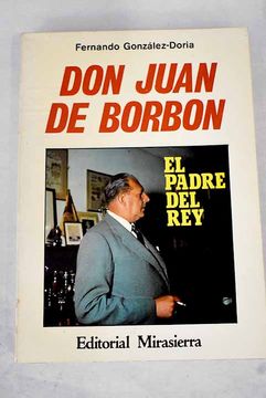 portada Don Juan de Borbón, el Padre del rey