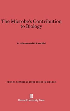 portada The Microbe's Contribution to Biology (John m. Prather Lecture Series in Biology) 