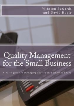portada Quality Management for the Small Business: A basic guide to managing quality in a small company