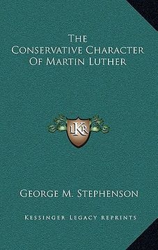 portada the conservative character of martin luther (in English)