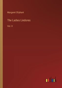 portada The Ladies Lindores: Vol. II (in English)