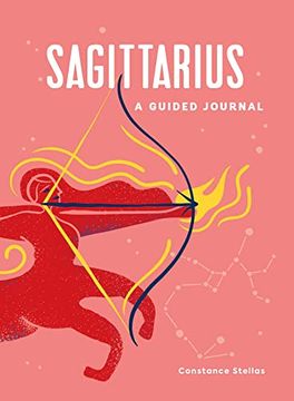 portada Sagittarius: A Guided Journal: A Celestial Guide to Recording Your Cosmic Sagittarius Journey (Astrological Journals) (en Inglés)