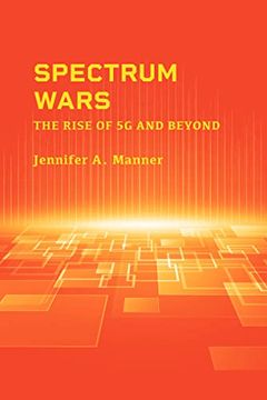 portada Spectrum Wars: The Rise of 5g and Beyond (en Inglés)