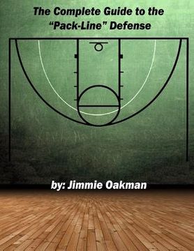 portada The Complete Guide to the "Pack-Line" Defense (en Inglés)