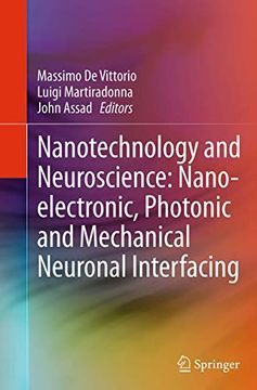 portada Nanotechnology and Neuroscience: Nano-Electronic, Photonic and Mechanical Neuronal Interfacing (en Inglés)