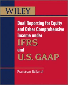 portada Dual Reporting for Equity and Other Comprehensive Income Under Ifrss and U.S. GAAP (en Inglés)