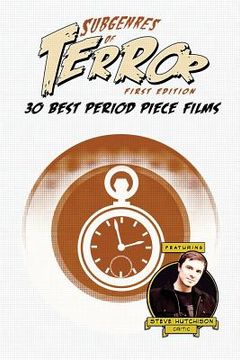 portada Subgenres of Terror: 30 Best Period Piece Films (en Inglés)