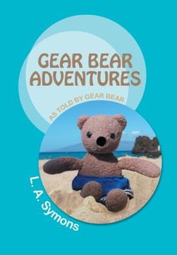portada Gear Bear Adventures: As Told by Gear Bear (en Inglés)