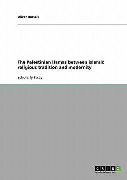 portada the palestinian hamas between islamic religious tradition and modernity (en Inglés)