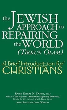portada The Jewish Approach to Repairing the World (Tikkun Olam): A Brief Introduction for Christians (en Inglés)