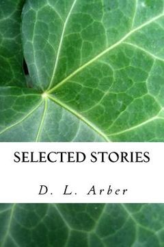portada Selected Stories of D. L. Arber (en Inglés)