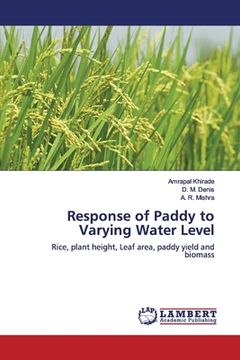 portada Response of Paddy to Varying Water Level (en Inglés)