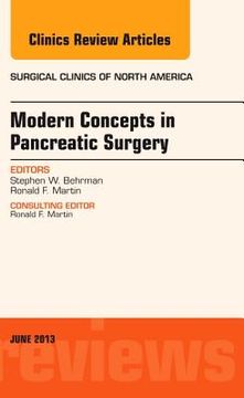 portada Modern Concepts in Pancreatic Surgery, an Issue of Surgical Clinics: Volume 93-3 (en Inglés)