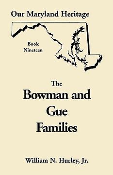 portada our maryland heritage, book 19: the bowman and gue families (en Inglés)