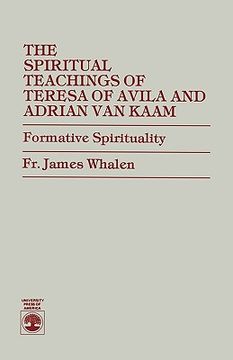 portada the spiritual teachings of teresa of avila and adrian van kaam: formative spirituality