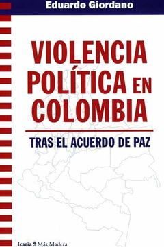 portada Violencia Politica en Colombiatras el Acuerdo de paz (in Spanish)