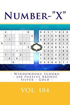 portada Number-"X" - Windowdoku Sudoku - 250 Puzzles Bronze - Silver - Gold - Vol. 184: 9 x 9 Pitstop. The Best Sudoku for You. 