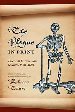 portada The Plague in Print: Essential Elizabethan Sources, 1558–1603 (Medieval & Renaissance Literary Studies) (en Inglés)
