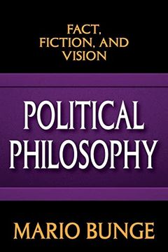 portada Political Philosophy: Fact, Fiction, and Vision (en Inglés)