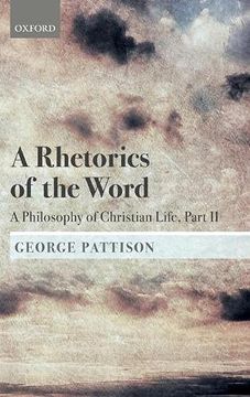 portada Rhetorics of the Word: A Philosophy of Christian Life, Part ii (en Inglés)