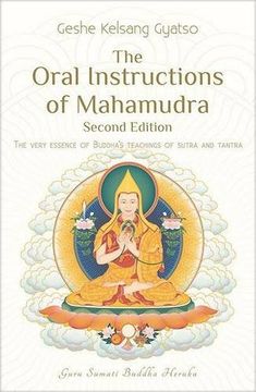 portada The Oral Instructions of Mahamudra: The very essence of Buddhas teachings of sutra and tantra (en Inglés)
