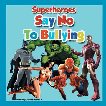 portada Superheroes Say No To Bullying (en Inglés)