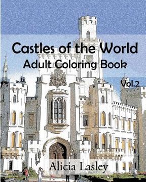 portada Castles of the World: Adult Coloring Book Vol.2: Castle Sketches For Coloring (in English)