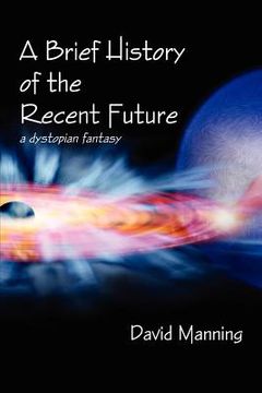 portada a brief history of the recent future (en Inglés)